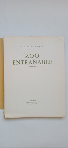 Zoo Entrañable. Carlos Alberto Débole. Galería Rubio. 