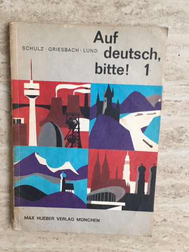 Auf Deutsch Bitte 1 & 2 Schultz Griesbach Teórico Práctico