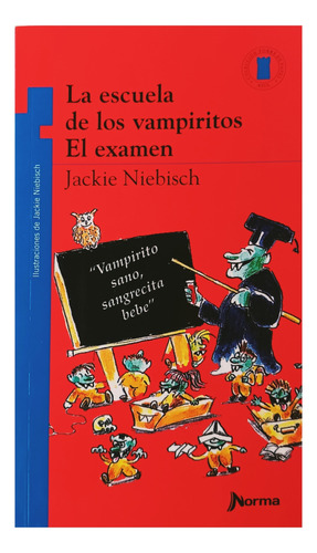 La Escuela De Los Vampiritos El Examen