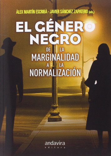 El Género Negro - Martín Escribá, Alex/sánchez Zapatero, Jav