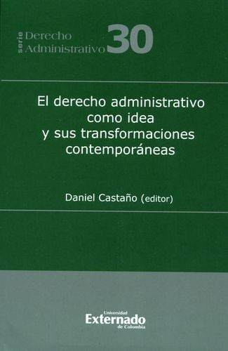 Libro Derecho Administrativo Como Idea Y Sus Transformacion