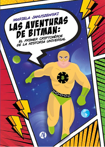 Las Aventuras De Bitman - Mariela Januszewski