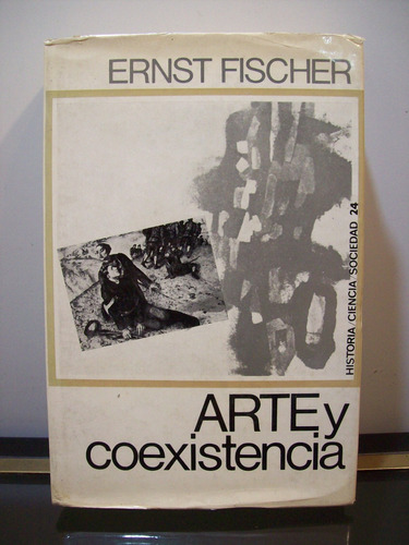 Adp Arte Y Coexistencia Ernst Fischer / Ed. Peninsula 1968