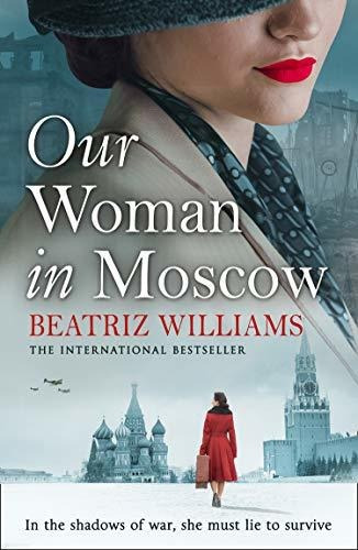 Book : Our Woman In Moscow A Gripping, Spell-binding...