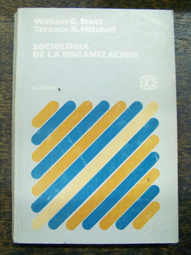 Imagen 1 de 6 de Sociologia De La Organizacion * W. Scott Y T. Mitchell *