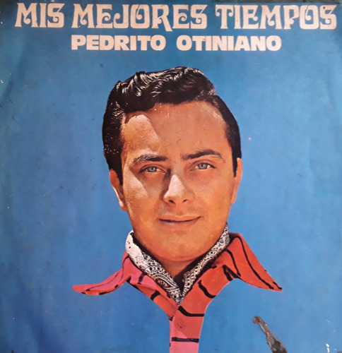 Pedrito Otiniano - Mis Mejores Momentos (vinilo)