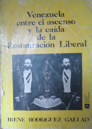 Libro Venezuela Entre El Ascenso Y La Caída De La Restauraci