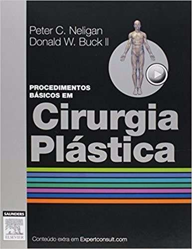 Livro Procedimentos Básicos Em Cirurgia Plástica, Neligan