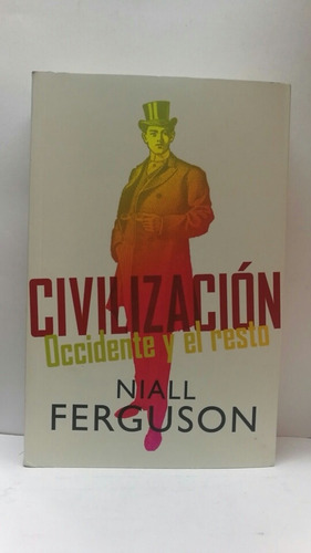 Civilizacion,  Occidente Y El Resto Libro Nuevo 10/10 Rúst