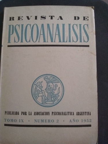 Revista De Psicoanálisis Tomo Ix Nº 2 Año 1952