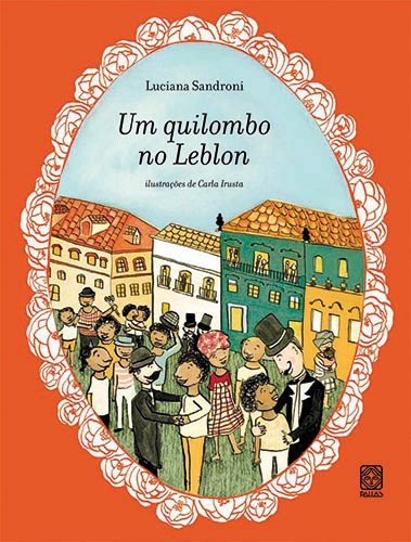 Um Quilombo No Leblon, de Sandroni, Luciana. Pallas Editora e Distribuidora Ltda., capa mole em português, 2011