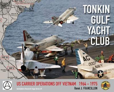 Libro Tonkin Gulf Yacht Club : Us Carrier Operations Off ...
