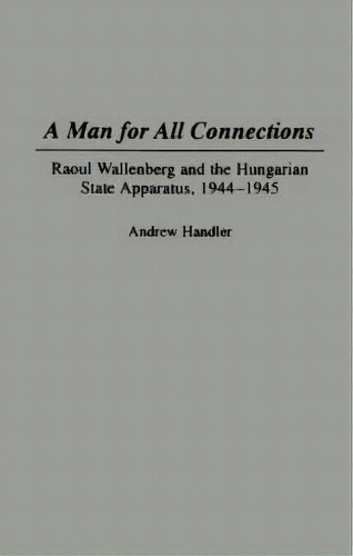 A Man For All Connections, De Andrew Handler. Editorial Abc Clio, Tapa Dura En Inglés