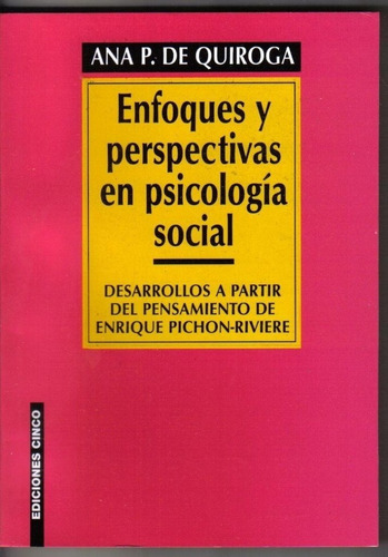 Libro Enfoques Y Perspectivas En Psicología Social A Quiroga