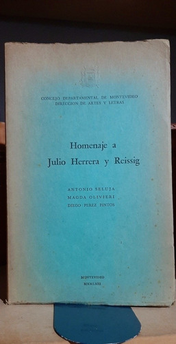 Homenaje A Julio Herrera Y Reissig. Antonio Seluja