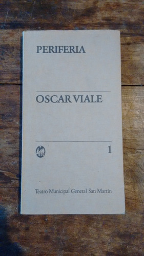 Periferia - Oscar Viale - Teatro San Martin