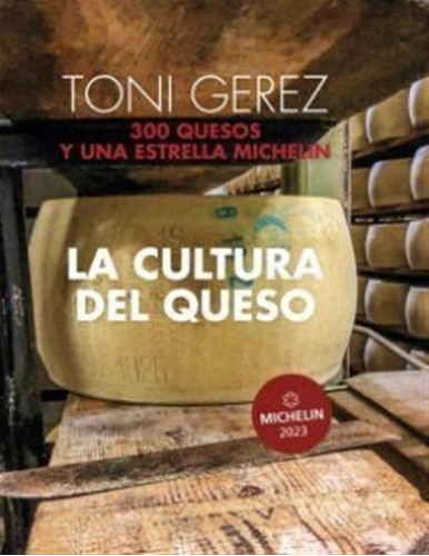 La Cultura Del Queso - Gerez,toni