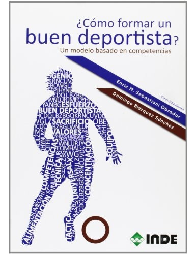 Como Formar Un Buen Deportista? - Sebastiani Obrador Enric/ 