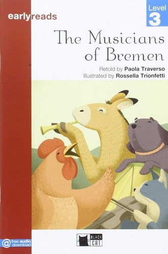 The Musicians Of Bremen - Traverso, Paola (retold By)&,,