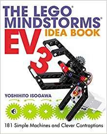 The Lego Mindstorms Ev3 Idea Book 181 Simple Machines And Cl
