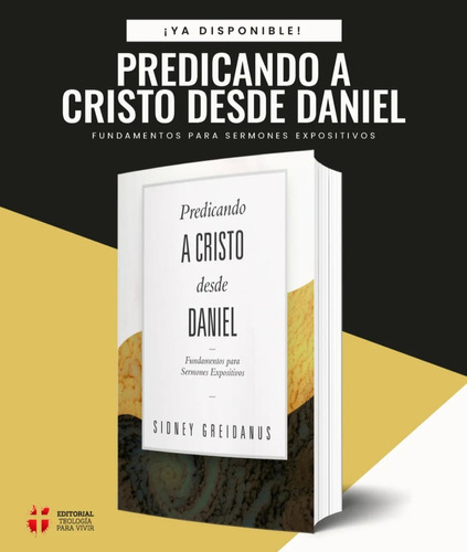 Predicando A Cristo Desde Daniel