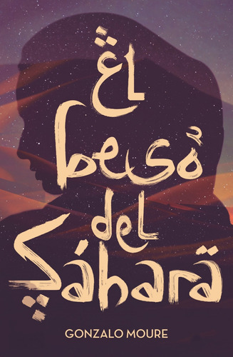 Libro El Beso Del Sáhara - Moure Trenor, Gonzalo