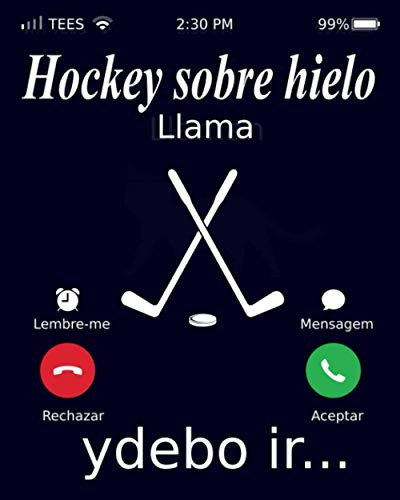 Hockey Sobre Hielo Llama Ydebo Ir: Notebook Hockey Sobre Hi