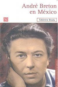 Andre Breton En Mexico