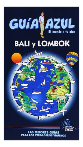 Libro Bali Y Lombok Guia Azul 2013  De Guias Azules