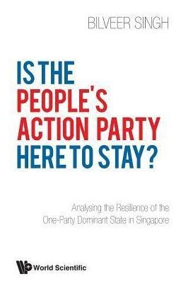 Libro Is The People's Action Party Here To Stay?: Analysi...