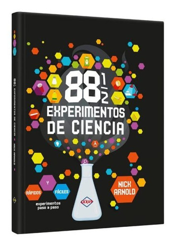 88 1/2 Experimentos De Ciencia Rápidos Y Fáciles / Lexus