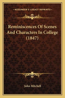 Libro Reminiscences Of Scenes And Characters In College (...