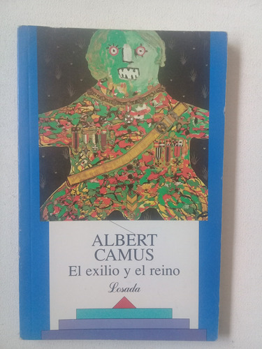 El Exilio Y El Reino - Albert Camus