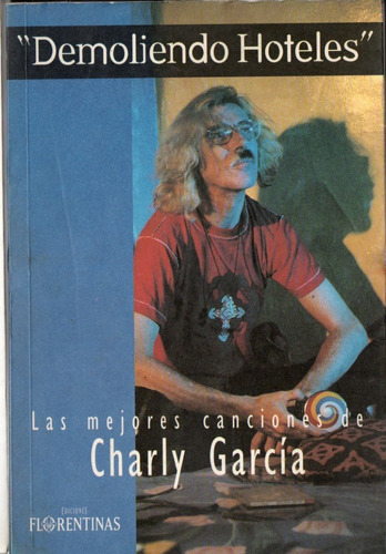 Demoliendo Hoteles Las Mejores Canciones De Charly Garcia 