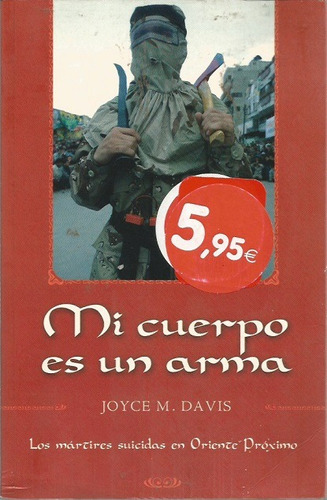 Mi Cuerpo Es Un Arma Joyce M. Davis