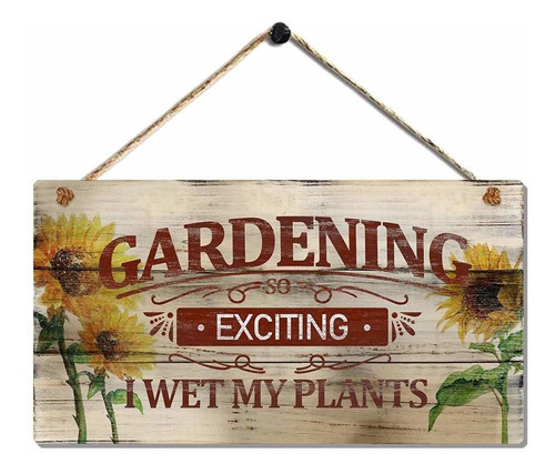 Placa Jardin Farmhouse Jardineria Exciting I Wet My Plants X