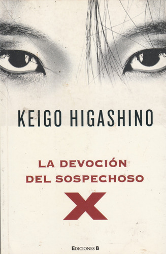 Libro La Devoción Del Sospechoso X De Keigo Higashino (Usado)
