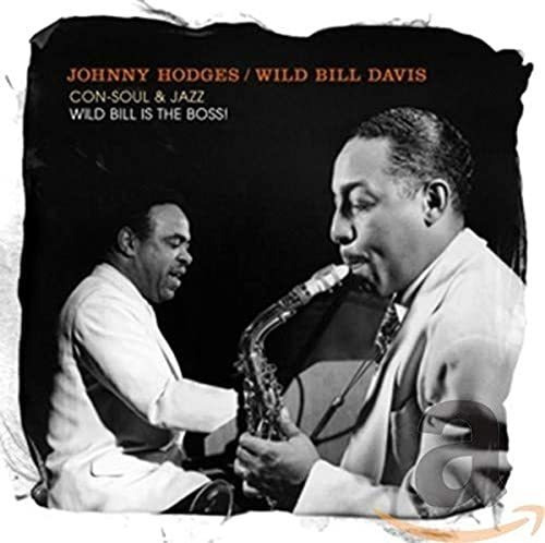 Cd Con-soul And Jazz / Wild Bill Is The Boss - Hodges, John