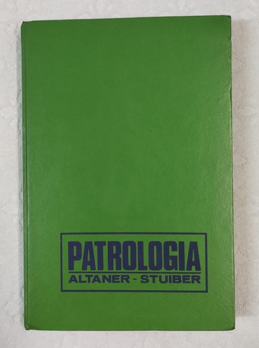 Livro Patrologia Altaner Stuiber - Edições Paulinas (Usado)