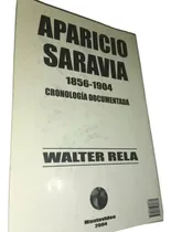 Comprar Aparicio Saravia Cronología Documentada 1904 Walter Rela