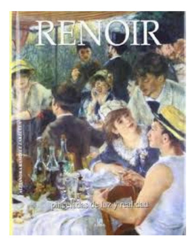 Libro Renoir Pinceladas De Luz Y Realidad. Envio Grati /559