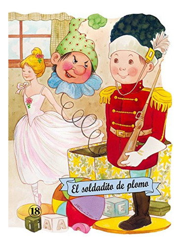 El soldadito de plomo (Troquelados clásicos), de Andersen, Hans Christian. Editorial COMBEL, tapa pasta blanda, edición 1 en español, 2000