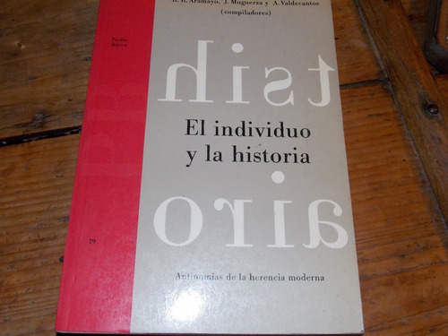 El Individuo Y La Historia/ Antinomias De La Herencia Modern