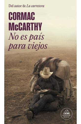 No Es País Para Viejos, De Mccarthy, Cormac. Editorial Literatura Random House, Tapa Blanda En Español, 2023