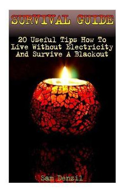 Libro Survival Guide : 20 Useful Tips How To Live Without...