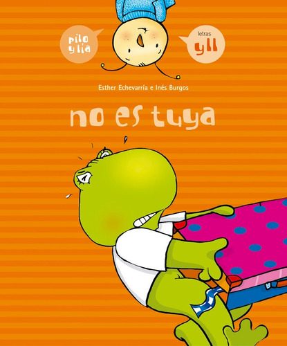 Libro No Es Tuya (y, Ll) - Echevarrã­a Soriano, Esther