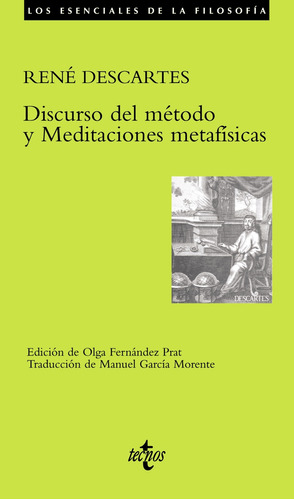 Discurso del método y Meditaciones metafísicas, de Descartes, René. Serie Filosofía - Los esenciales de la Filosofía Editorial Tecnos, tapa blanda en español, 2002