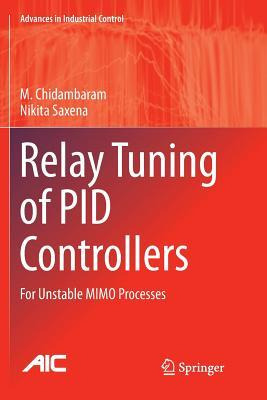 Libro Relay Tuning Of Pid Controllers : For Unstable Mimo...