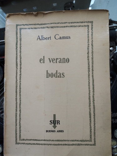 El Verano - Bodas // Camus - Sur  Buenos Aires 1960