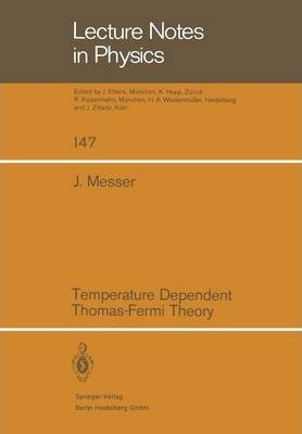 Libro Temperature Dependent Thomas-fermi Theory - J. Messer
